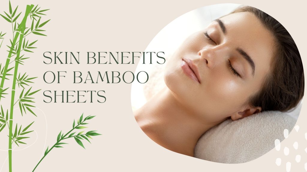 5 Skin Benefits of Bamboo Sheets